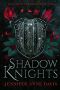 [Knights of the Realm 02] • Shadow Knights